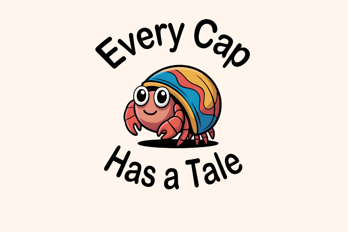 Every Cap Has a Tale
