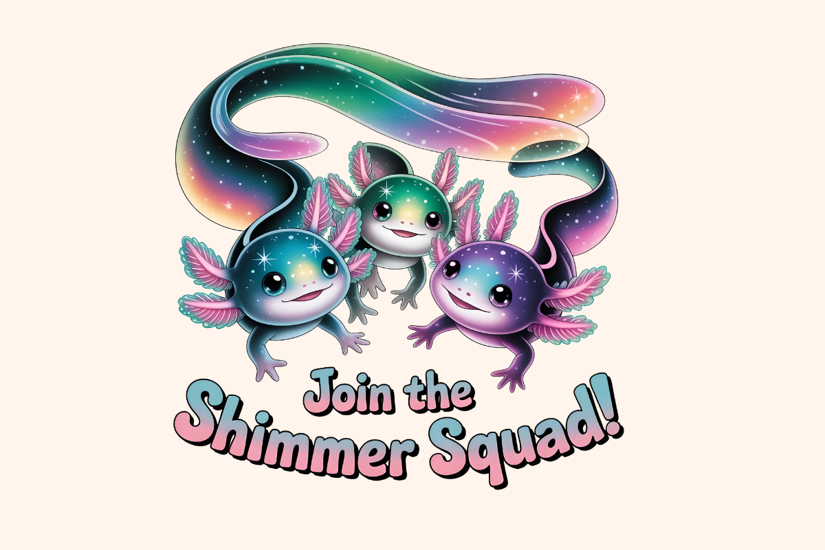 Join the Shimmer Squad Aurora Axolotl